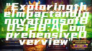 "Exploring the Impact and Innovations of BOS138: A Comprehensive Overview"