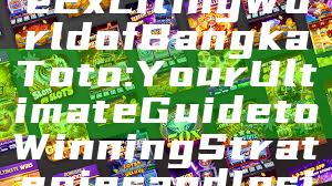 "Exploring the Exciting World of Bangka Toto: Your Ultimate Guide to Winning Strategies and Insights"