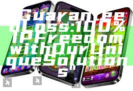 "Guaranteed Loss: 100% IP Freedom with Our Unique Solutions"