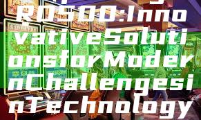 "Exploring BRO500: Innovative Solutions for Modern Challenges in Technology"