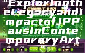 "Exploring the Legacy and Impact of JP Paus in Contemporary Art"